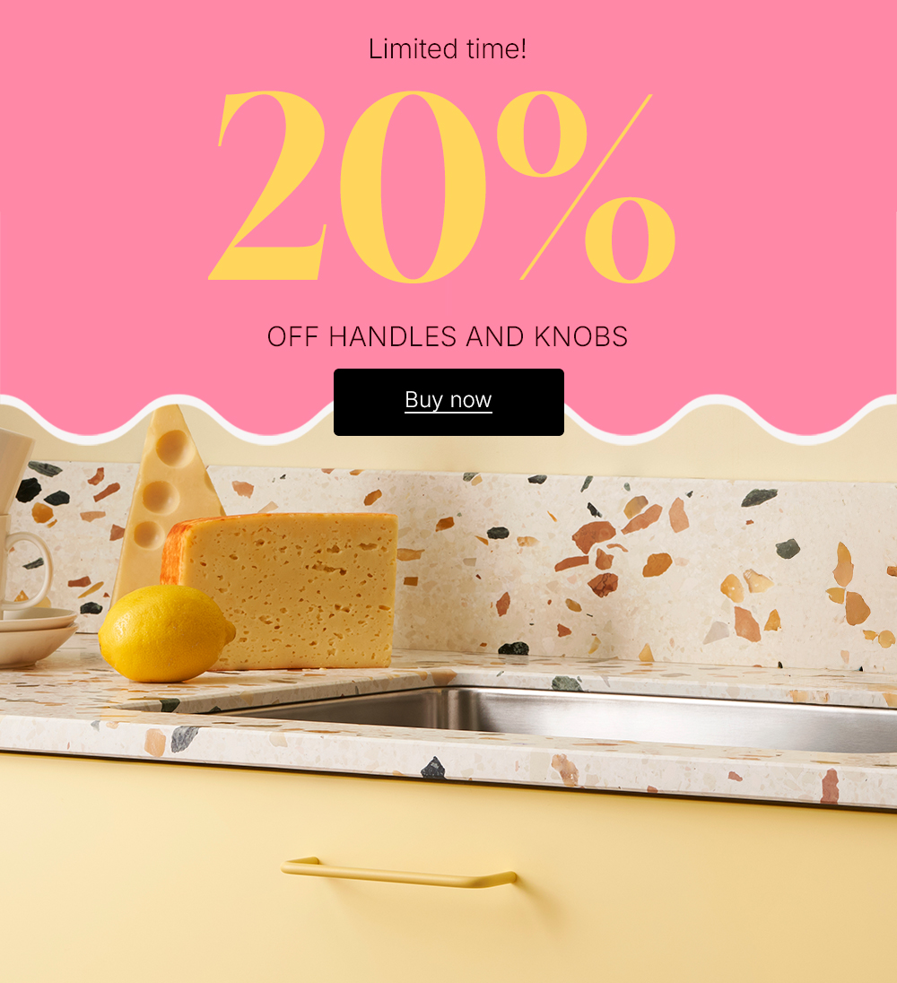 20% off handles and knobs